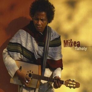 Mikea - Taholy  CD